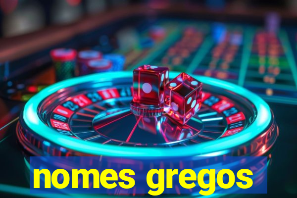 nomes gregos